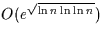 $O(e^{\sqrt{\ln n \ln \ln n}})$